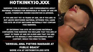 Hotkinkyjo sensual anal fisting massage at public beach